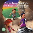Daphna Flegal, Daphna Lee Flegal, Daphna Lee/ Four Story Creative (COR) Flegal, Four Story Creative, Four Story Creative - From a Deep Blue Night to a Bright Morning Light