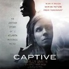 Ashley Smith, Ashley Smith - Captive: The Untold Story of the Atlanta Hostage Hero (Audio book)