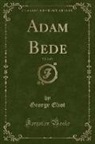 George Eliot - Adam Bede, Vol. 2 of 3 (Classic Reprint)