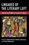 Howard Brick, Robbie Lieberman, Paula Rabinowitz - Lineages of the Literary Left