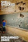 Omer Mohammed, Mohammed Omer - Shell-shocked
