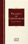 Roland H. Bainton, Roland Herbert Bainton - Erasmus of Christendom