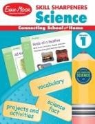Evan-Moor Corporation, Evan-Moor Educational Publishers, Evan Moor - Skill Sharpeners: Science, Grade 1 Workbook