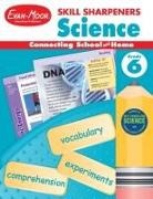 Evan-Moor Corporation, Evan-Moor Educational Publishers, Evan Moor - Skill Sharpeners: Science, Grade 6 Workbook