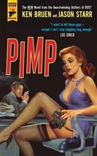 Ken Bruen, Ken/ Starr Bruen, Bruen Ken, Jason Starr, Starr Jason - Pimp