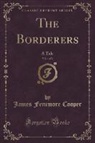 James Fenimore Cooper - The Borderers, Vol. 1 of 3
