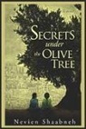 Nevien Shaabneh - Secrets Under the Olive Tree