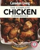 Canadian Living Test Kitchen (COR), Canadian Living Test Kitchen - Canadian Living Complete Chicken Cookbook