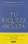 Chris Attwood, Janet Bray Attwood - Tu Riqueza Oculta