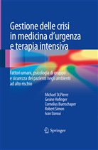 C Buerschaper, Cornelius Buerschaper, Ivan Daroui, Gesin Hofinger, Gesine Hofinger, Robert Simon... - Gestione delle crisi in medicina d'urgenza e terapia intensiva