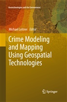 Michae Leitner, Michael Leitner - Crime Modeling and Mapping Using Geospatial Technologies