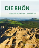 Thomas Heiler, Gregor K Stasch u a, Ud Lange, Udo Lange, Gregor K. Stasch, Frank Verse - Die Rhön - Geschichte einer Landschaft. Bd.1