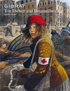 Jean-Pierre Gibrat, Jean-Pierre Gibrat - Von Dieben und Denunzianten, Gesamtausgabe