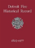 Turner Publishing Company, Turner Publishing - Detroit Fire Historical Record 1825-1977
