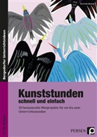 Gerlinde Blahak - Kunststunden schnell und einfach, 9./10. Klasse