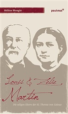Hélène Mongin - Louis & Zelie Martin