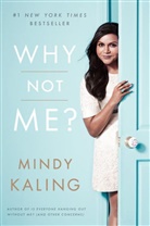 Mindy Kaling - Why Not Me?