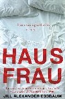 Jill Alexander Essbaum - Hausfrau
