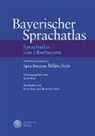 Ludwig M. Eichinger, Robert Hinderling, Werner König, Kur Rein, Kurt Rein - Bayerischer Sprachatlas: Sprachatlas von Oberbayern. Bd.6