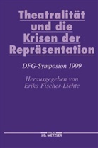 Erik Fischer-Lichte, Erika Fischer-Lichte - Theatralität und die Krisen der Repräsentation