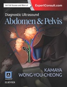 Ava Kamaya, Aya Kamaya, Aya (Associate Professor of Radiology Kamaya, Jade Wong-You-Cheong, Jade (Professor Wong-You-Cheong - Diagnostic Ultrasound: Abdomen and Pelvis