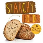 Harriet Brundle, Gemma Mcmullen, Ian McMullen - Starchy Foods