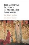 Jonathan Ullyot, Jonathan (University of Chicago) Ullyot - Medieval Presence in Modernist Literature
