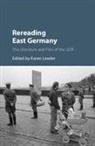 Karen Leeder, Karen (University of Oxford) Leeder, Karen Leeder, Karen (University of Oxford) Leeder, Leeder Karen - Rereading East Germany
