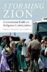 Susan J Palmer, Susan J. Palmer, Susan J. (Affiliate Professor in the Religion Department Palmer, Stuart A Wright, Stuart A. Wright, Stuart A. (Professor of Sociology and Chai Wright... - Storming Zion