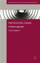 Tore Bj¿rgo, Tore Bjorgo, Tore Bjørgo, Tore Bjrgo - Preventing Crime