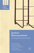 Davi Brown, David Brown, David Cunneen Brown, Richard Clogg, Chri Cunneen, Chris Cunneen... - Justice Reinvestment