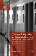Jamie Bennett - Working Lives of Prison Managers