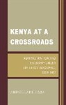 Sara, Abdullahi Sara, Sara Abdullahi - Kenya At a Crossroads the Govecb