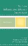 Patrick Ragains, Patrick Wood Ragains, Ragains Patrick, M. Sandra Wood, Wood M. Sandra, Patrick Ragains... - The New Information Literacy Instruction