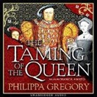 Philippa Gregory, Gregory Philippa, Bianca Amato, Amato Bianca - Taming of the Queen (Audio book)