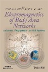 Zhi Hao Jiang, DH Werner, Douglas Werner, Douglas H Werner, Douglas H. Werner, Douglas H. (Department of Electrical Engin Werner... - Electromagnetics of Body Area Networks