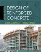 Dr. Russell H. Brown, Russell H Brown, Russell H. Brown, Jack C McCormac, Jack C. McCormac, Jack C. Brown Mccormac - Design of Reinforced Concrete