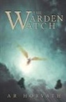 A. R. Horvath - The Warden-Watch