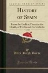 Ulick Ralph Burke - History of Spain, Vol. 2 of 2