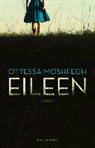 Otessa Moshfegh, Ottessa Moshfegh - Eileen