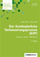 Jürge Witt, Jürgen Witt, Thomas Witt, Crisand, Crisand, Nicolas Crisand... - Der Kontinuierliche Verbesserungsprozess (KVP)
