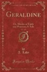 A. Lady, Mary Jane MacKenzie - Geraldine, or Modes of Faith and Practice, Vol. 1 of 3