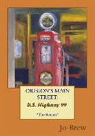 Jo Brew, Pat Edwards - OREGON'S MAIN STREET