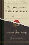 Archibald Cary Coolidge - Origins of the Triple Alliance
