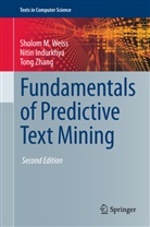 Niti Indurkhya, Nitin Indurkhya, Sholom Weiss, Sholom M Weiss, Sholom M. Weiss, Tong Zhang - Fundamentals of Predictive Text Mining
