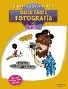 Fructuoso Navarro Ros - Guía fácil : fotografía