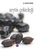 s. Levent Deniz - Zeytin Cekirdegi