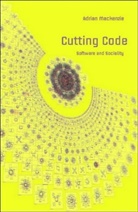 Adrian MacKenzie, Steve Jones - Cutting Code