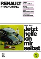 Dieter Korp - Jetzt helfe ich mir selbst - 18: Renault  R16/L/TL/TS/TA