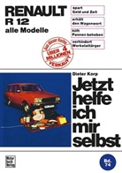 Dieter Korp - Jetzt helfe ich mir selbst - 74: Renault R 12